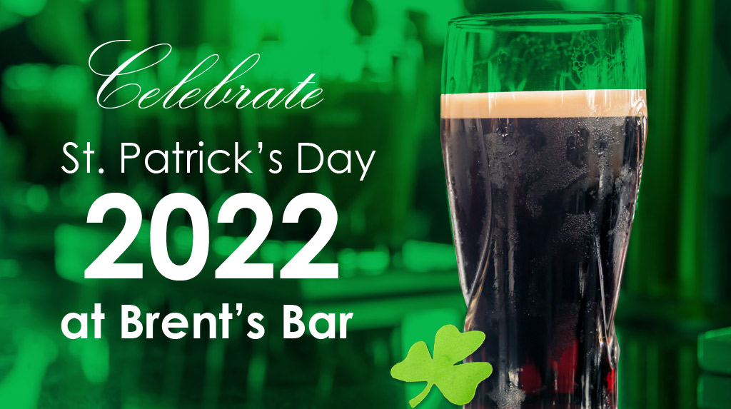 Grab a Guinness and Celebrate St. Patrick’s Day 2022 at Brent’s Bar