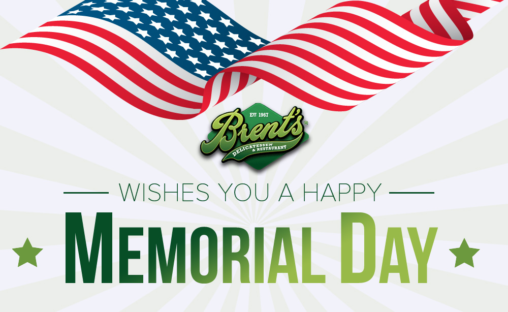 Happy Memorial Day 2022 from All of Us at Brent's Deli