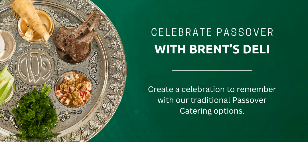 Celebrate Passover with Brent's Deli