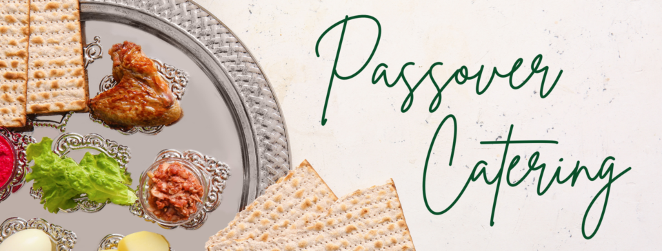 Passover Catering